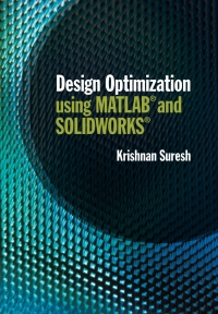 Design Optimization using MATLAB and SOLIDWORKS Ebook